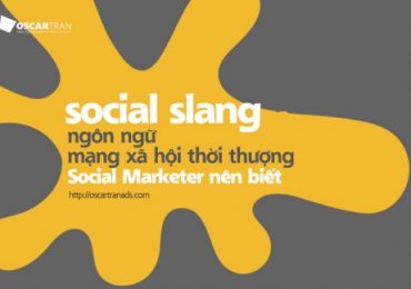 Social Slang – Hệ Ngôn Ngữ Social Marketer Nên Biết